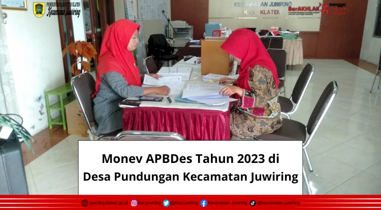 Monev APBDes Tahun 2023 di Desa Pundungan Kecamatan Juwiring