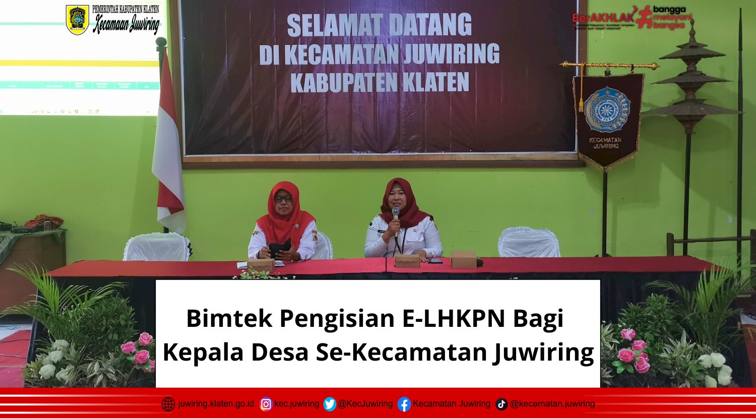 Bimtek Pengisian E-LHKPN Bagi Kepala Desa Se-Kecamatan Juwiring