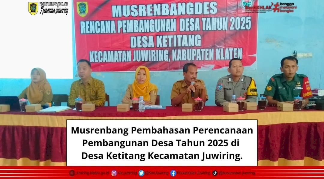 Musrenbang Pembahasan Perencanaan Pembangunan Desa Tahun 2025 di Desa Ketitang Kecamatan Juwiring.