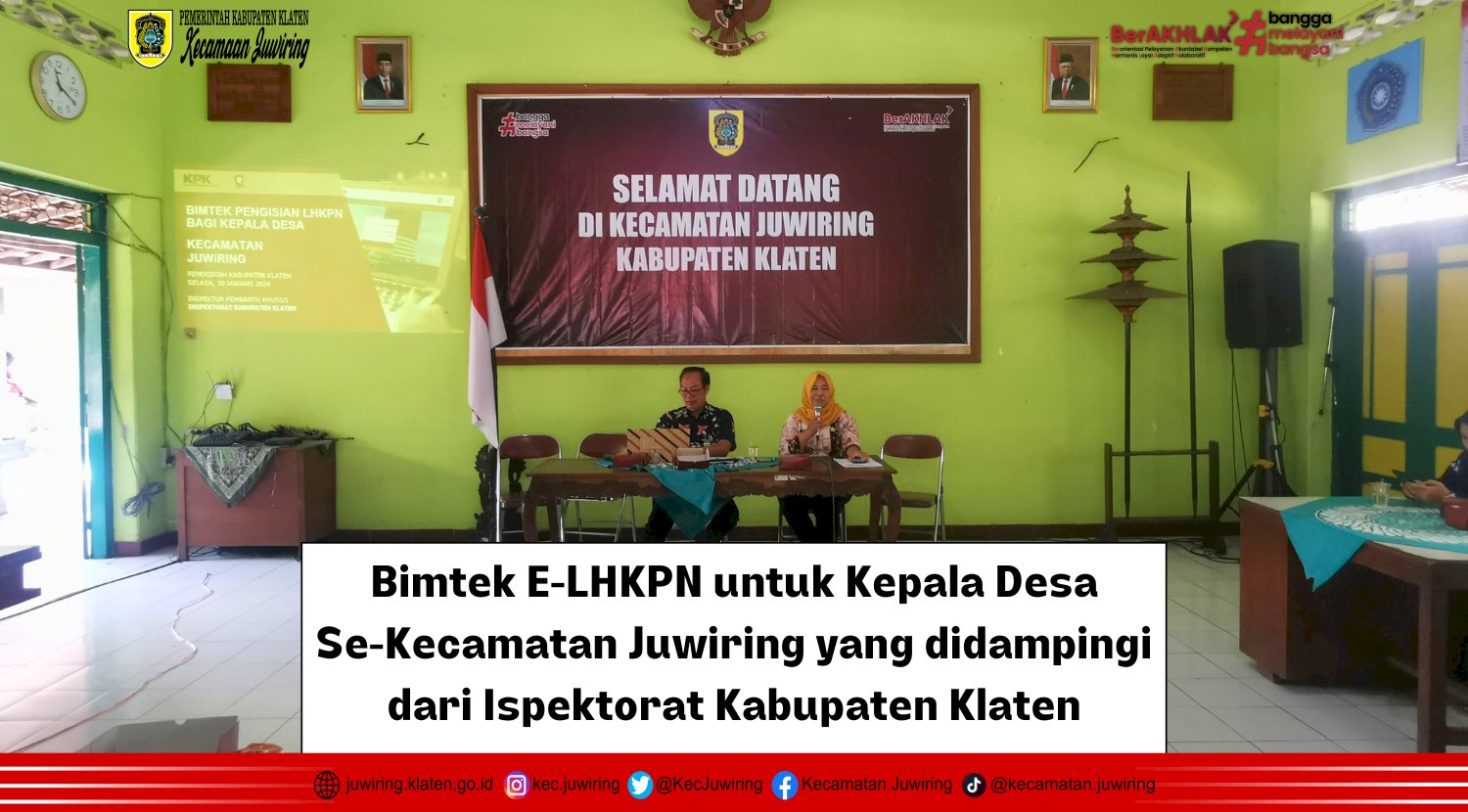 Bimtek E-LHKPN untuk Kepala Desa Se-Kecamatan Juwiring yang didampingi dari Ispektorat Kabupaten Klaten