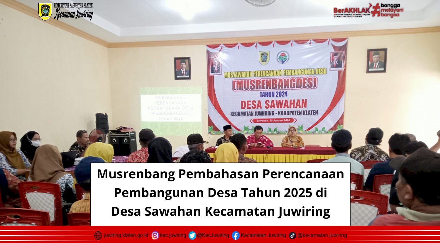 Musrenbang Pembahasan Perencanaan Pembangunan Desa Tahun 2025 di Desa Sawahan Kecamatan Juwiring.