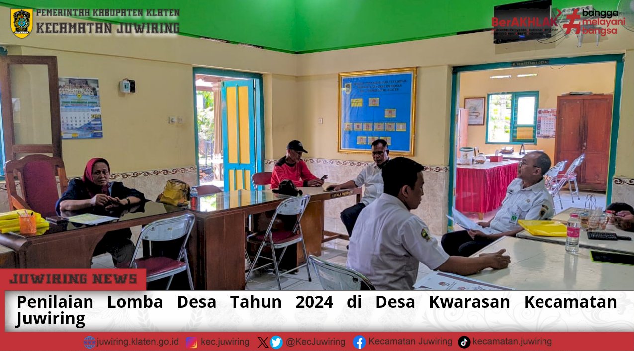 Penilaian Lomba Desa Tahun 2024 di Desa Kwarasan