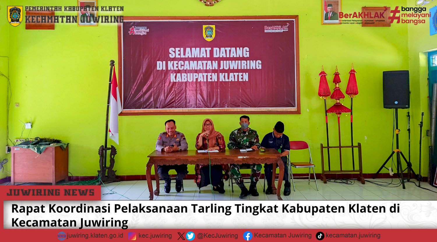 Rapat Koordinasi Pelaksanaan Tarling Tingkat Kabupaten Klaten di Kecamatan Juwiring