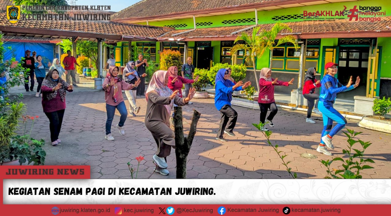 Jum’at Sehat Senam Pagi di Kecamatan Juwiring