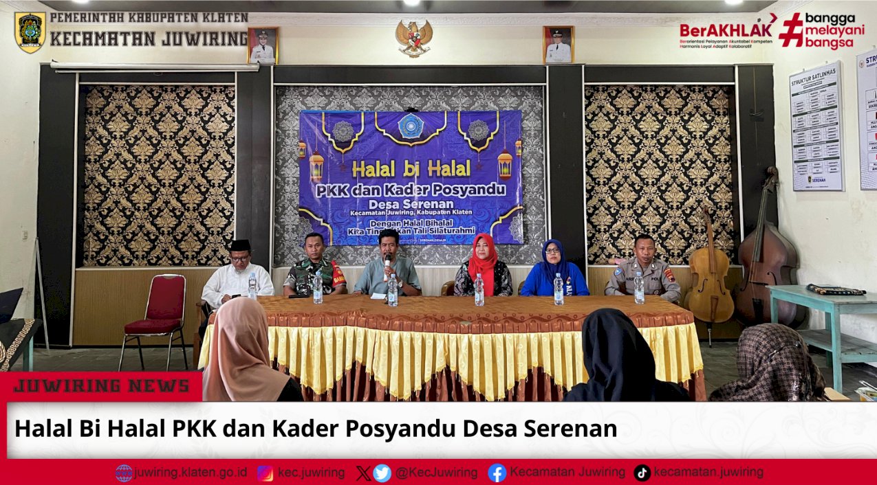 Halal bi Halal PKK dan Kader Posyandu Desa Serenan Kecamatan Juwiring Kabupaten Klaten