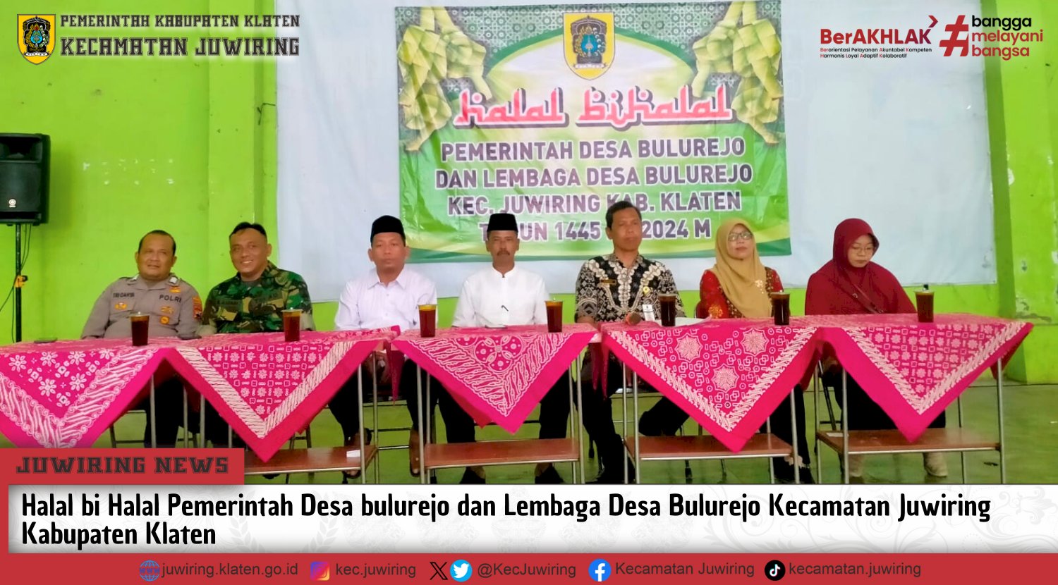 Halal bi Halal Pemerintah Desa Bulurejo Dan Lembaga Desa Bulurejo Kecamatan Juwiring Kabupaten Klaten