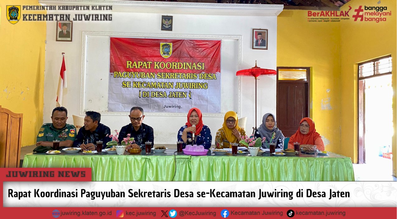 Rapat Koordinasi Paguyuban Sekretaris Desa se-Kecamatan Juwiring di Desa Jaten