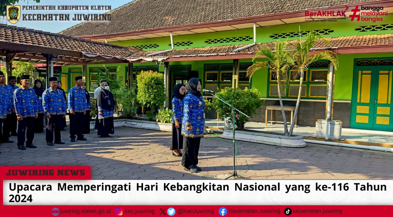 Upacara Memperingati Hari Kebangkitan Nasional KE-116 Tahun 2024.