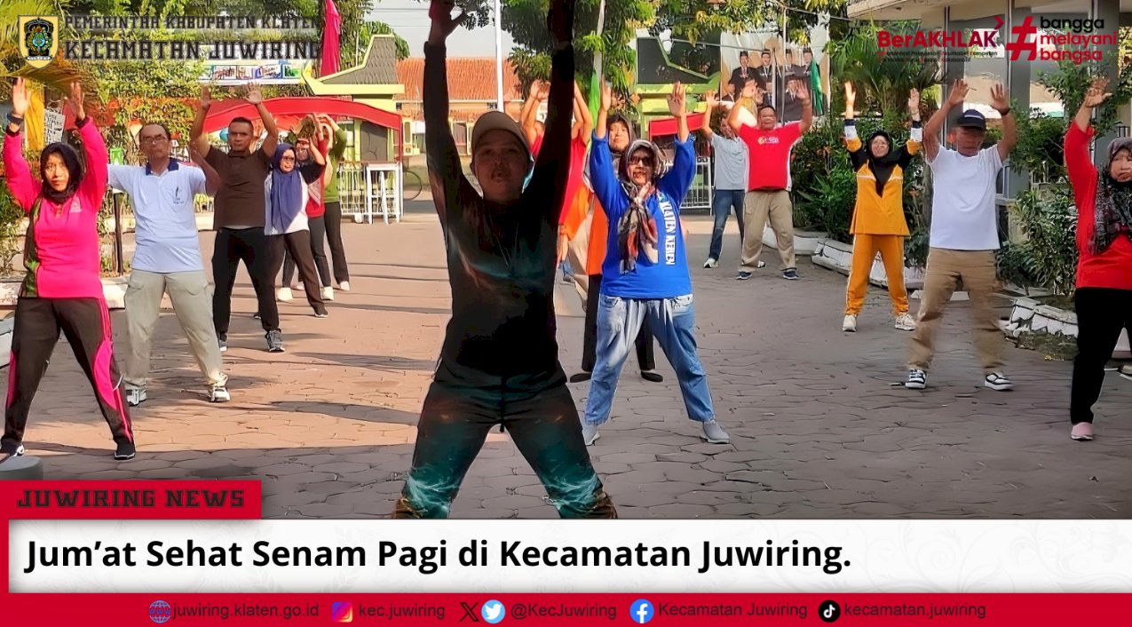 Jum’at Sehat Senam Pagi di Kecamatan Juwiring.