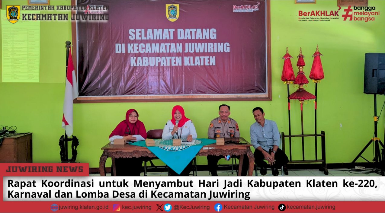 Kegiatan Rapat Koordinasi Persiapan Menyambut Hari Jadi Kabupaten Klaten ke-220, Karnaval dan Lomba Desa di Kecamatan Juwiring