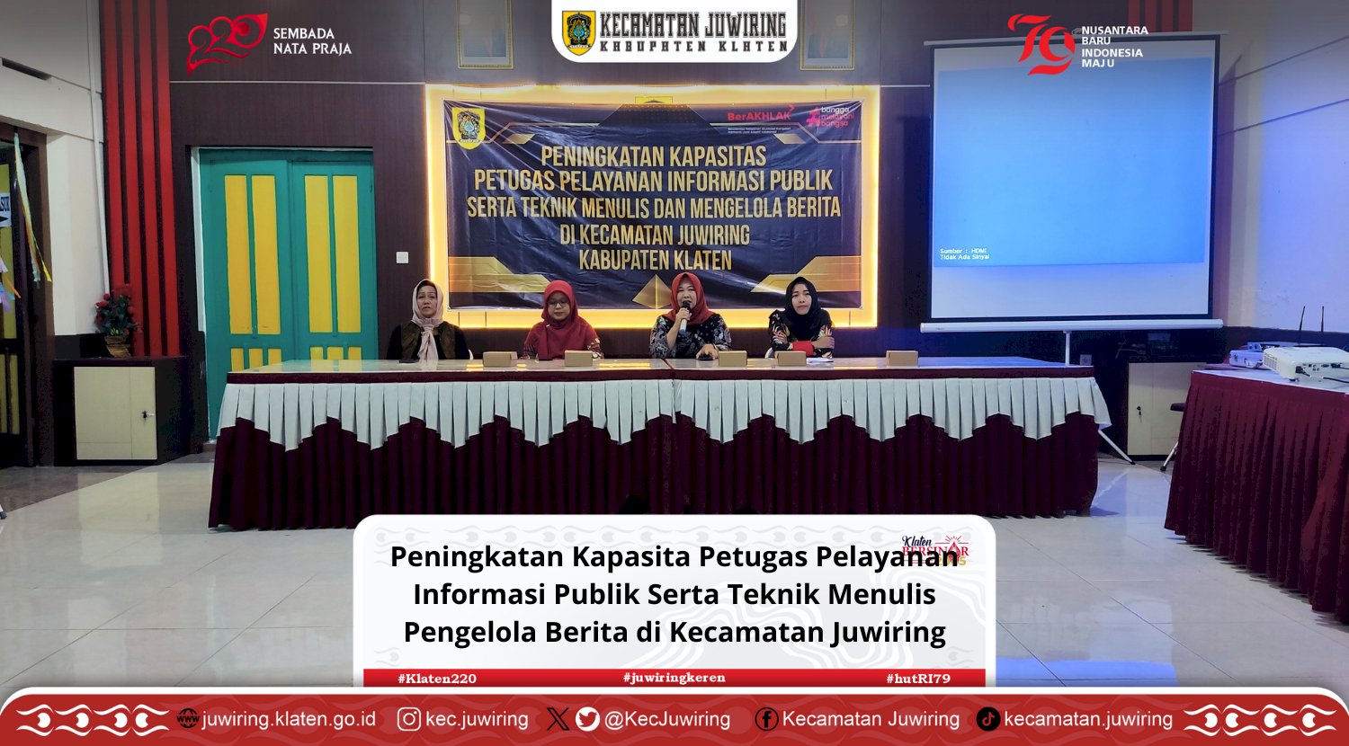 Penigkatan Kapasitas Petugas  Pelayanan Informasi Publik Serta Teknik Menulis dan Mengelola Berita Kecamatan Juwiring