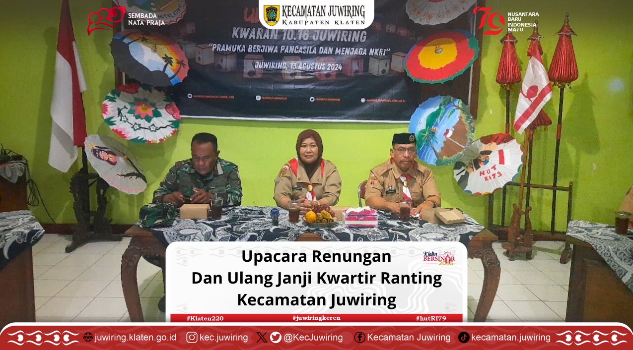 Upacara Renungan Dan Ulang Janji Kwartir Ranting Kecamatan Juwiring