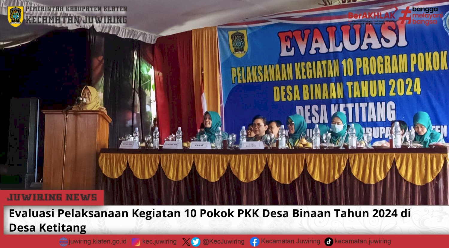 Evaluasi Pelaksanaan Kegiatan 10 Pokok PKK Desa Binaan Tahun 2024 di Desa Ketitang