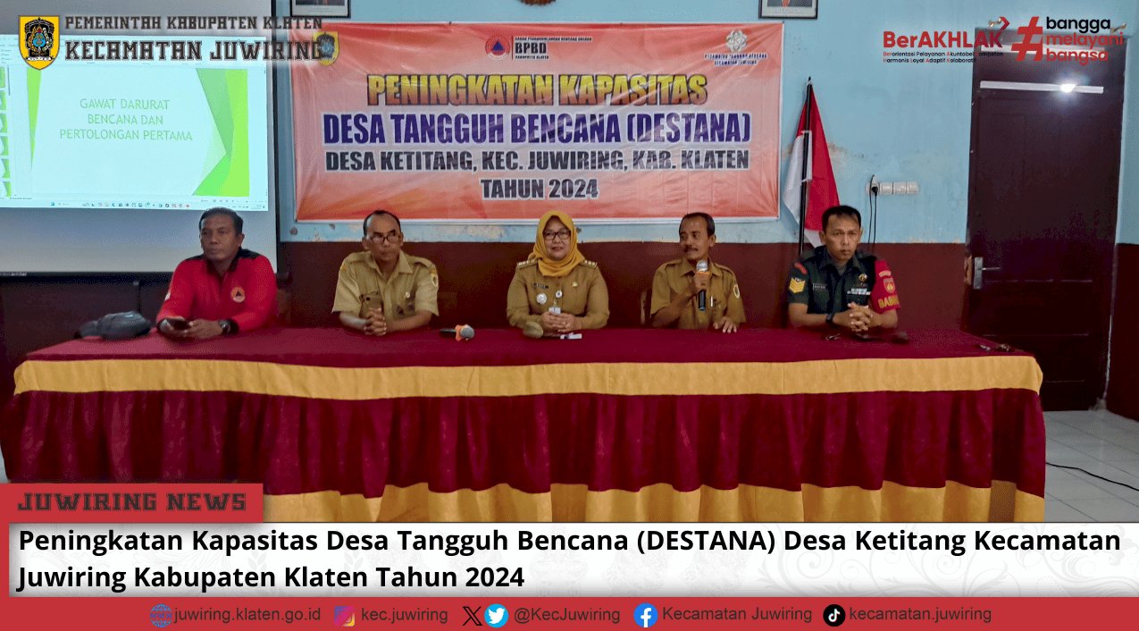 Peningkatan Kapasitas DESTANA Desa Ketitang Kecamatan Juwiring Kabupaten Klaten Tahun 2024