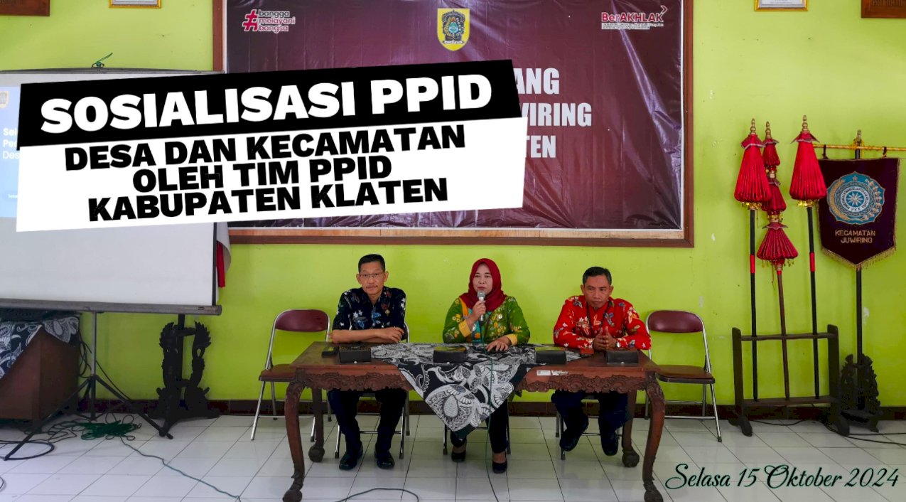 Sosialisasi PPID Desa dan Kecamatan oleh Tim PPID Kabupaten