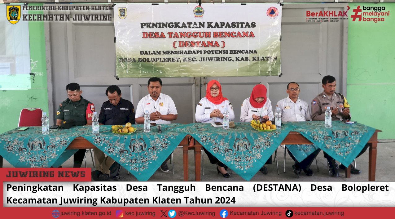 Peningkatan Kapasitas DESTANA Desa Bolopleret Kecamatan Juwiring Kabupaten Klaten Tahun 2024