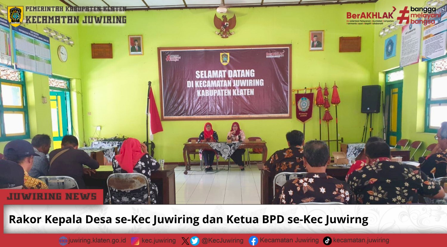 Rapat Koordinasi (Rakor) Kepala Desa dan Ketua BPD se-Kecamatan Juwiring