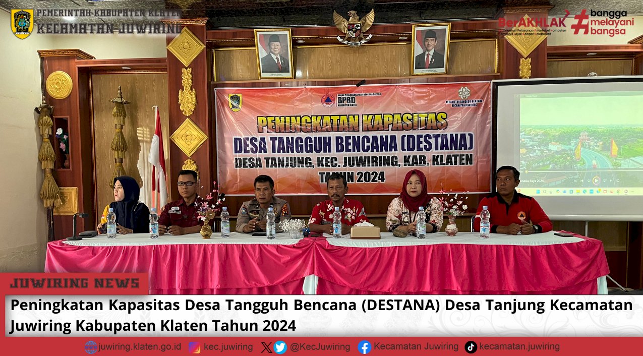 Peningkatan Kapasitas DESTANA Desa Tanjung Kecamatan Juwiring Kabupaten Klaten Tahun 2024