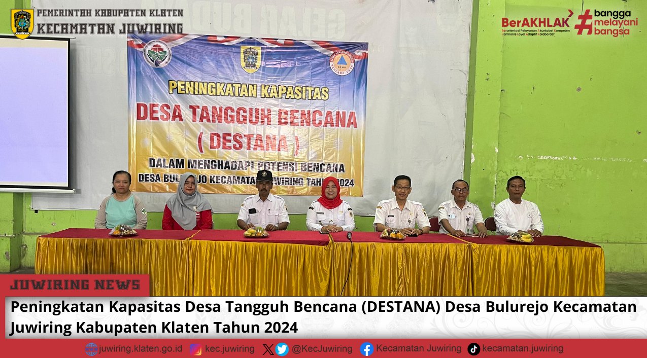 Peningkatan Kapasitas DESTANA Desa Bulurejo Kecamatan Juwiring Kabupaten Klaten Tahun 2024