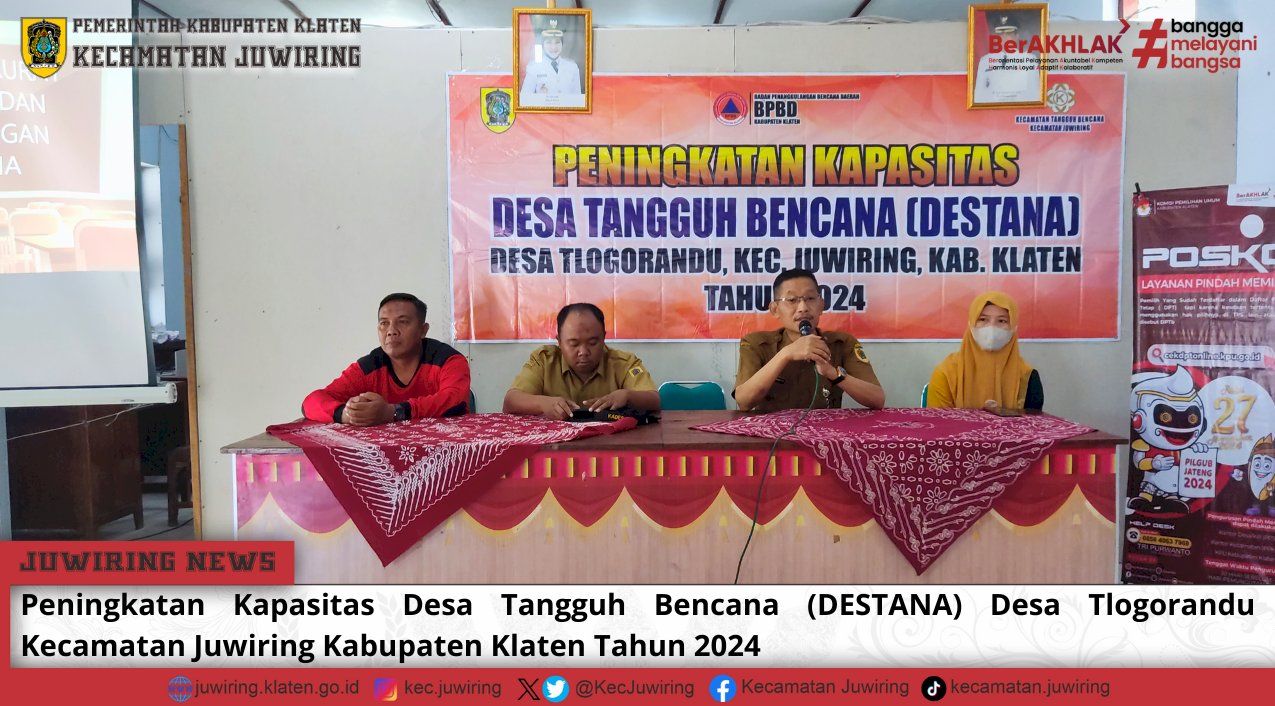 Peningkatan Kapasitas DESTANA Desa Tlogorandu Kecamatan Juwiring Kabupaten Klaten Tahun 2024