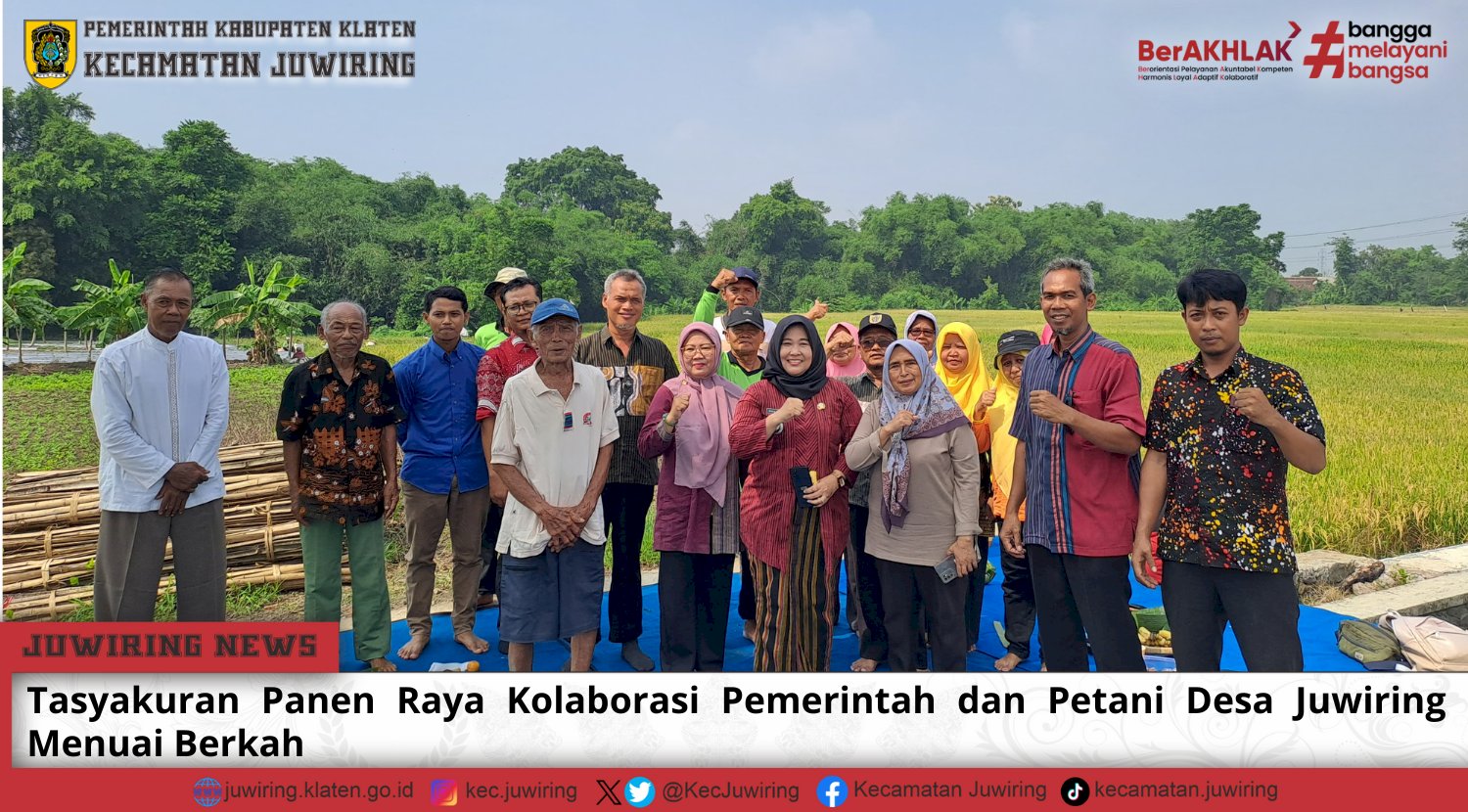 Tasyakuran Panen Raya Kolaborasi Pemerintah dan Petani Desa Juwiring Menuai Berkah