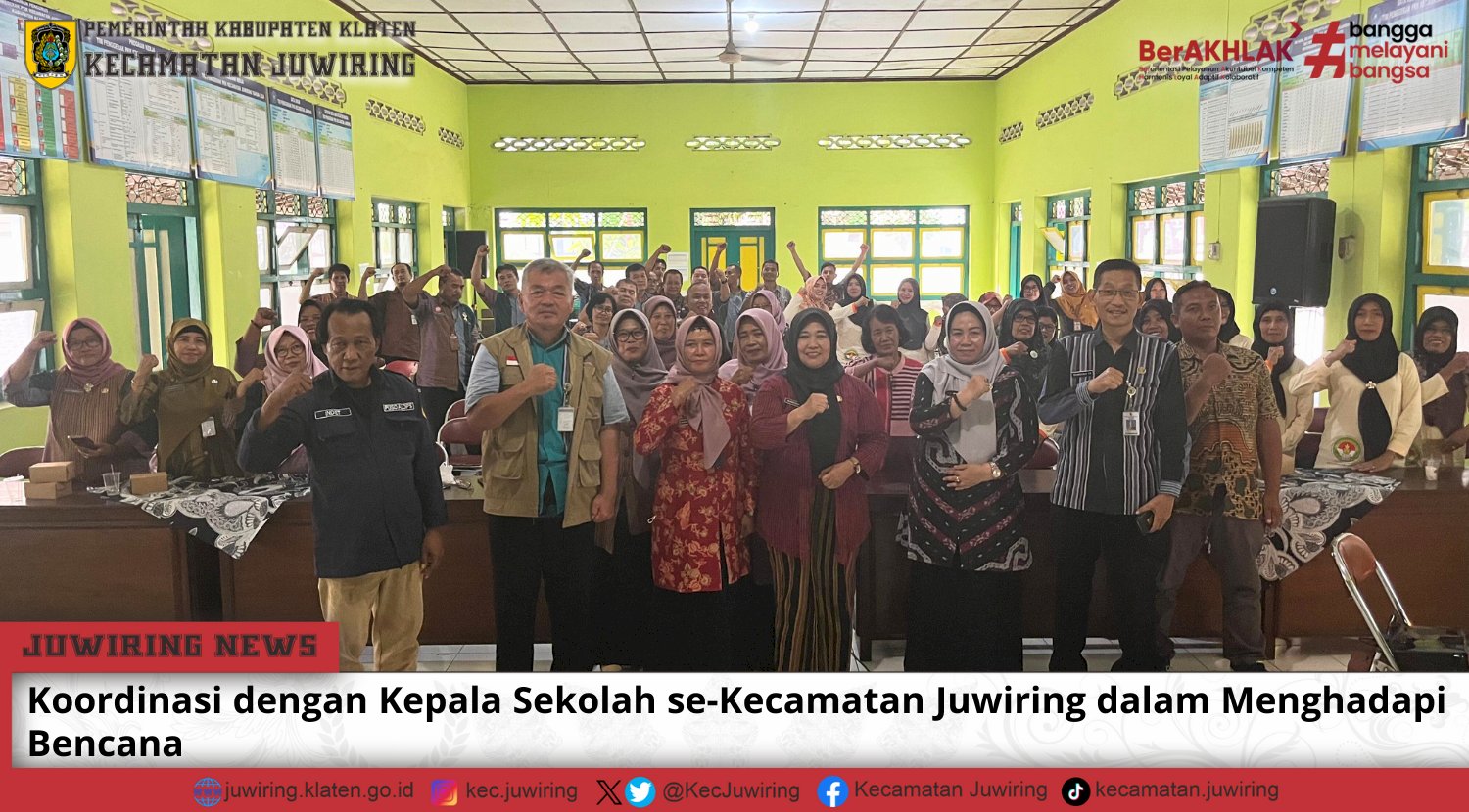 Koordinasi dengan Kepala Sekolah se-Kecamatan Juwiring dalam menghadapi Bencana