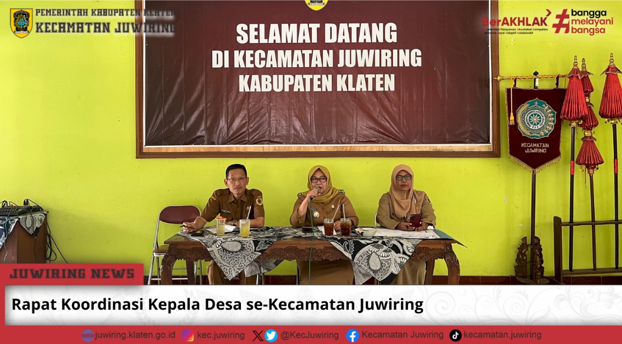 Rapat Koordinasi Kepala Desa se-Kecamatan Juwiring