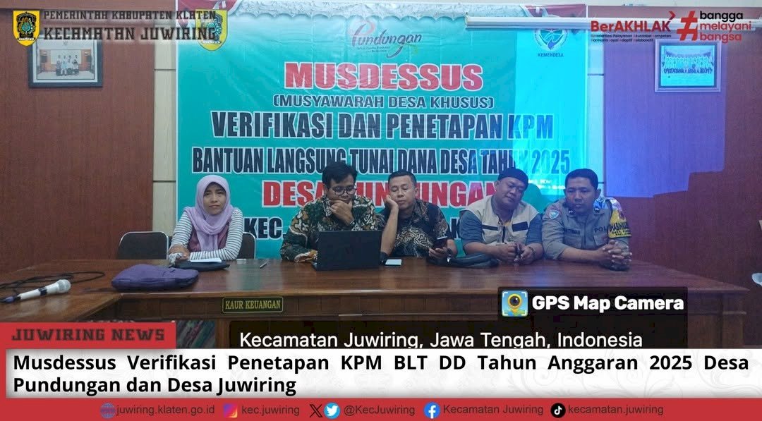 Musdessus Verifikasi Penetapan KPM BLT DD Tahun Anggaran 2025 Desa Pundungan dan Desa Juwiring